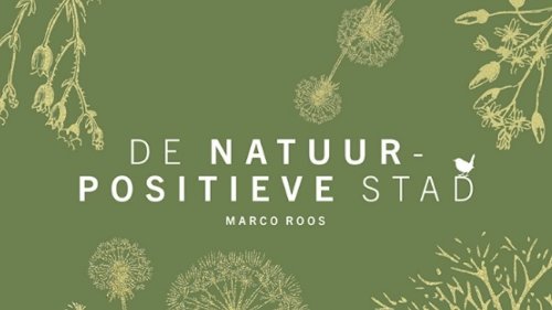 De natuur positieve stad KNNV Flora van Nederland